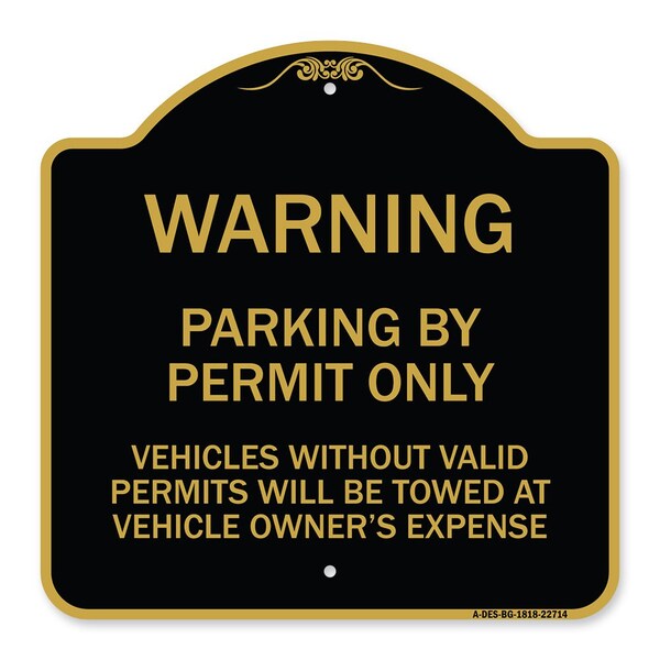 Signmission Warning Parking by Permit Vehicles w/o Valid Permits Towed Vehicl Alum, 18" x 18", BG-1818-22714 A-DES-BG-1818-22714 - main
